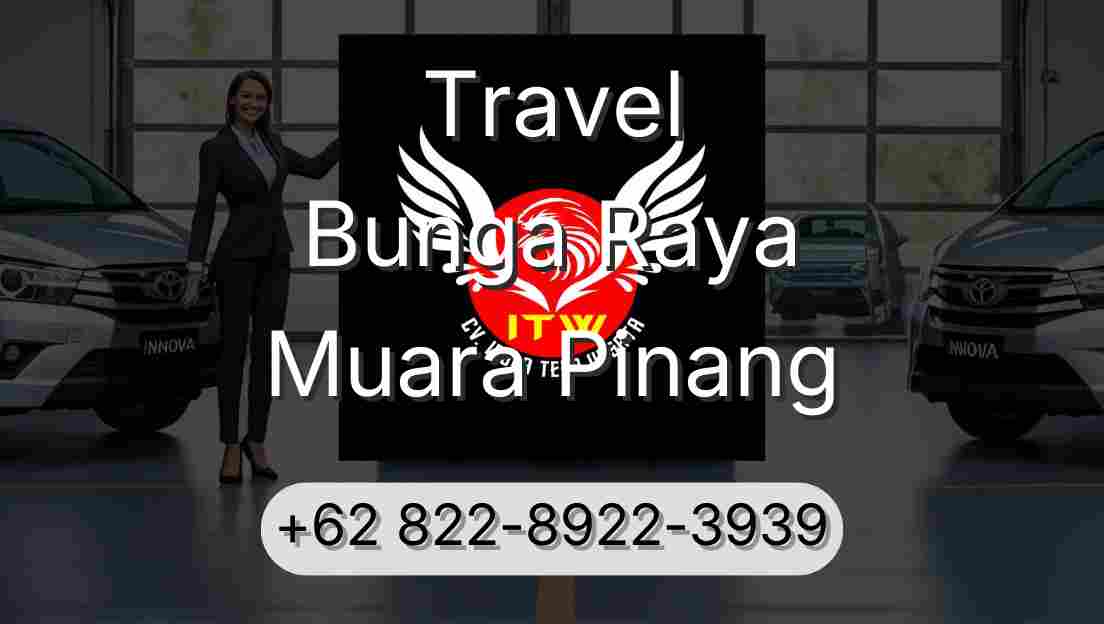 Travel Bunga Raya Muara Pinang