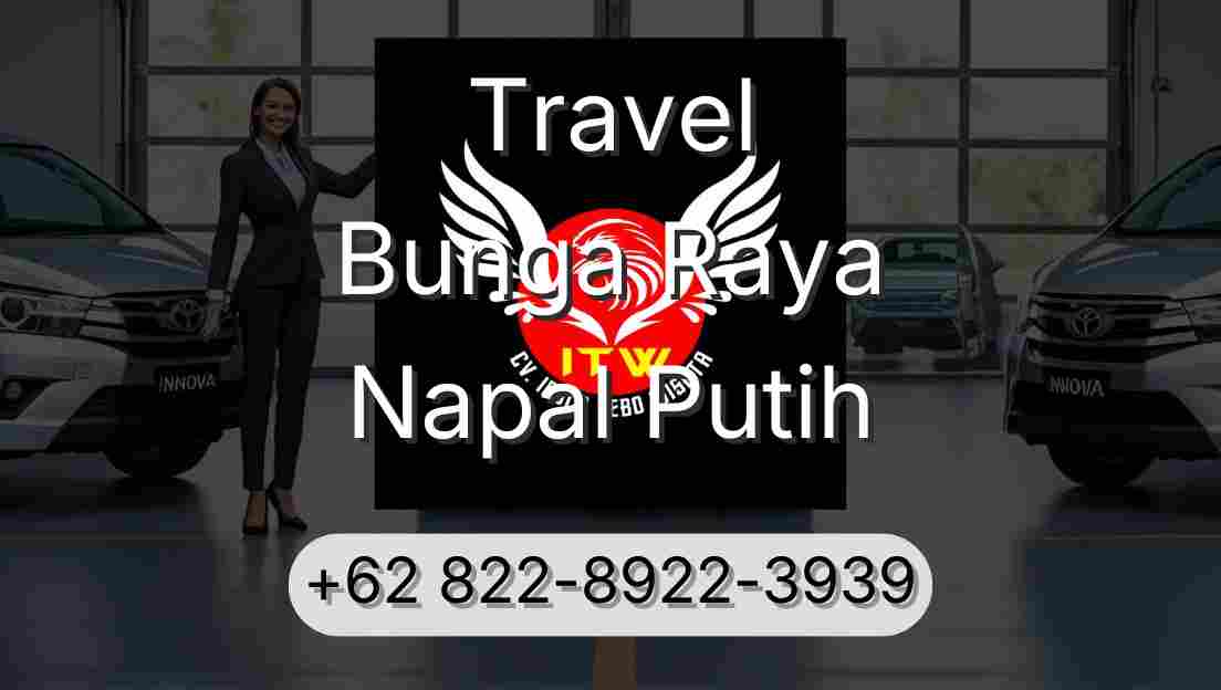 Travel Bunga Raya Napal Putih