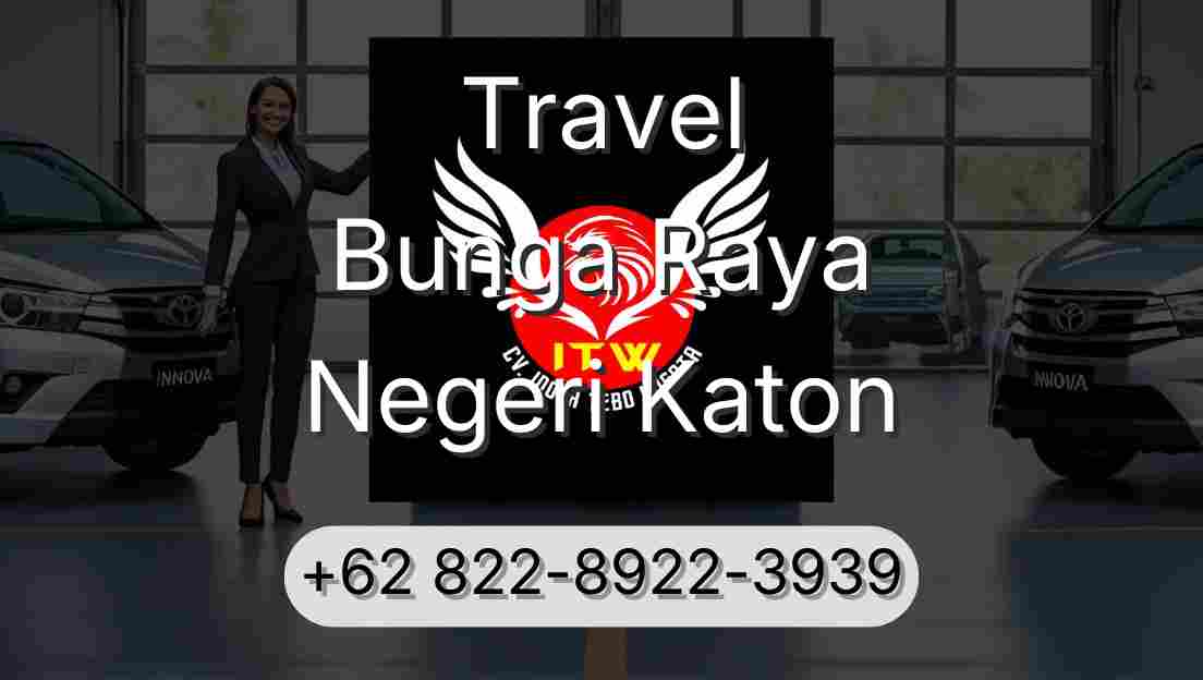 Travel Bunga Raya Negeri Katon