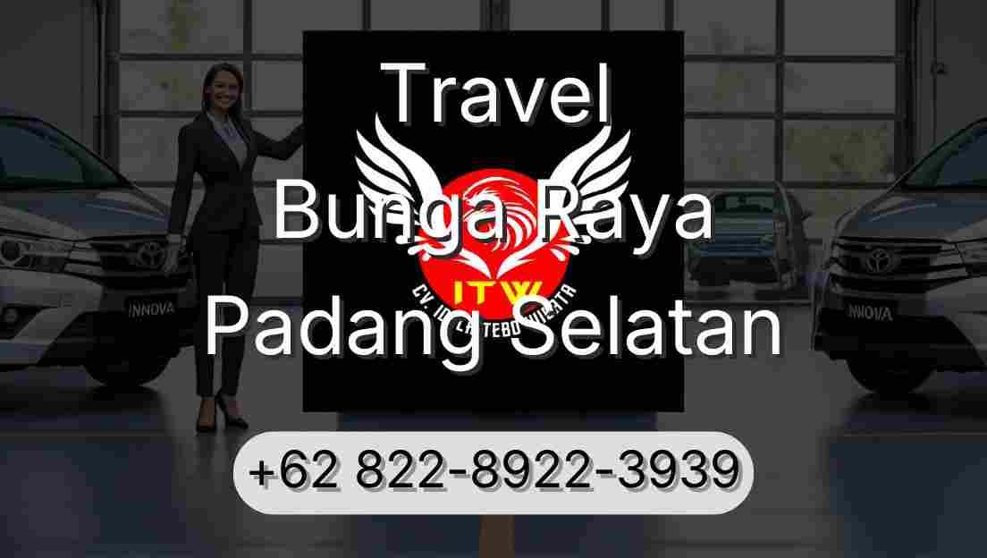 Travel Bunga Raya Padang Selatan