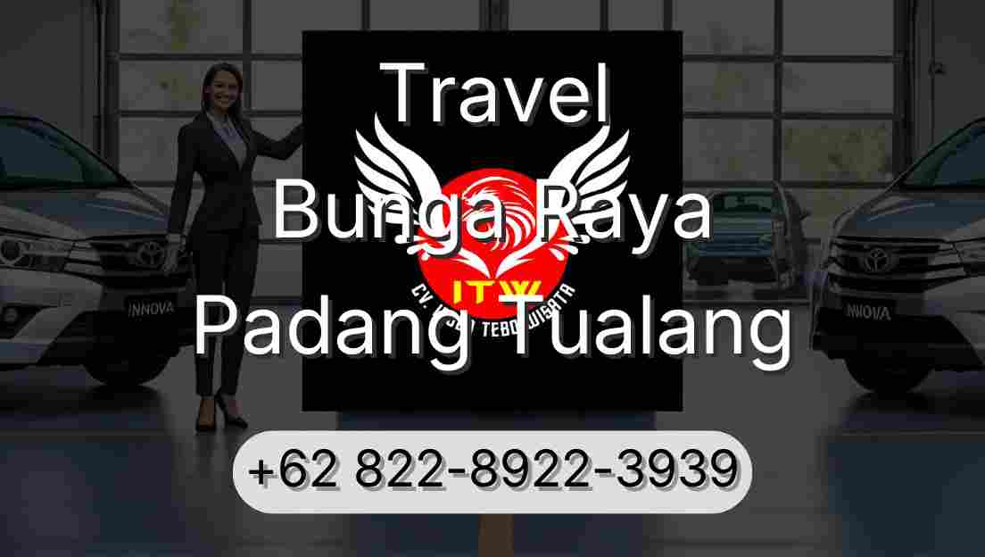 Travel Bunga Raya Padang Tualang