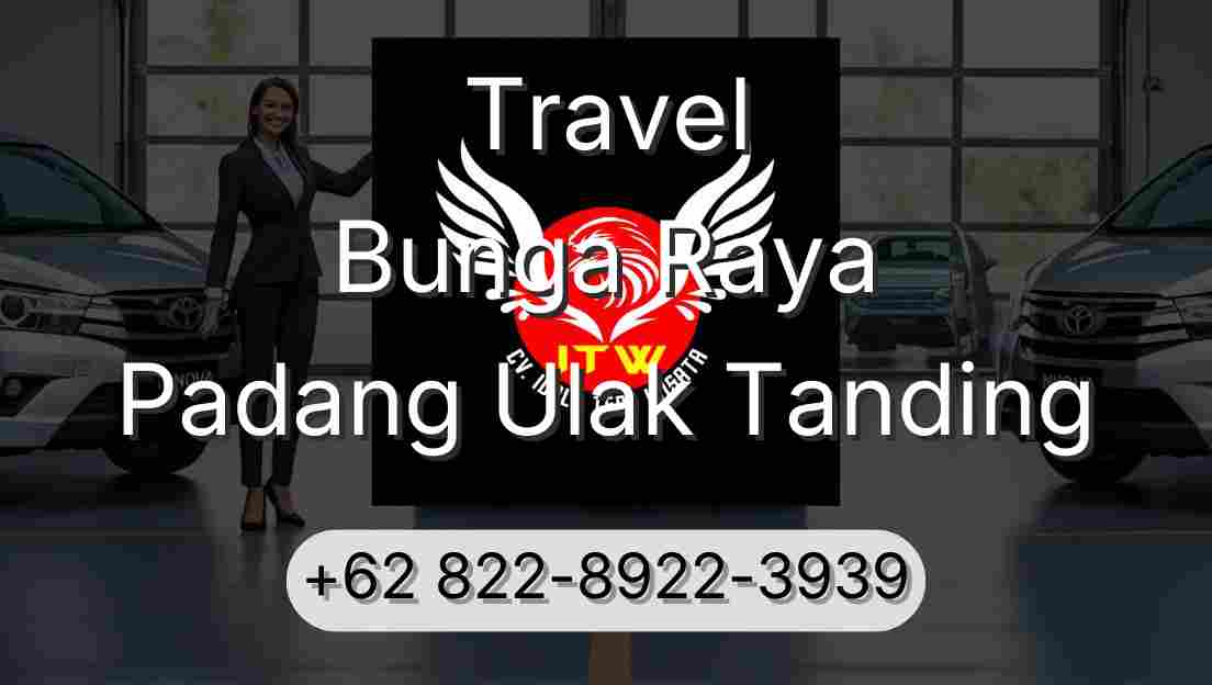 Travel Bunga Raya Padang Ulak Tanding
