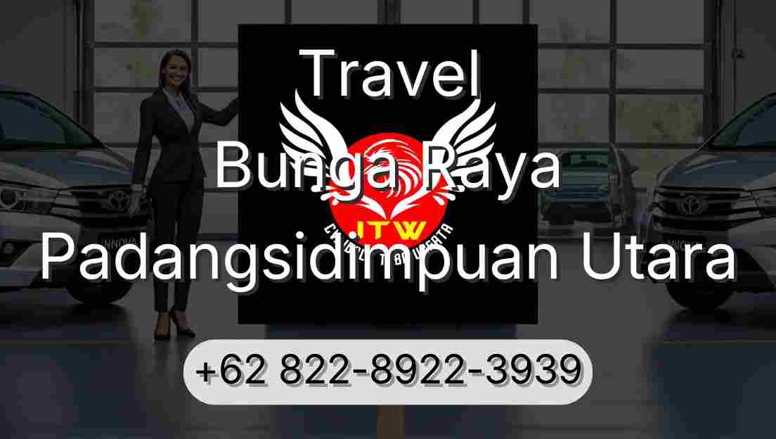 Travel Bunga Raya Padangsidimpuan Utara