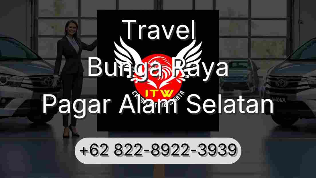 Travel Bunga Raya Pagar Alam Selatan