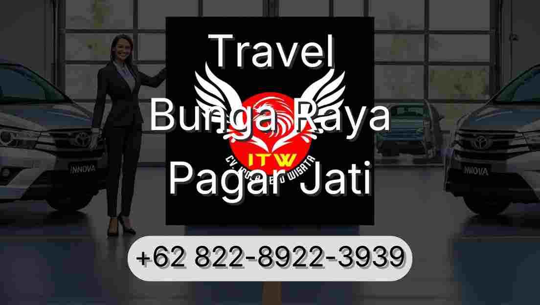 Travel Bunga Raya Pagar Jati