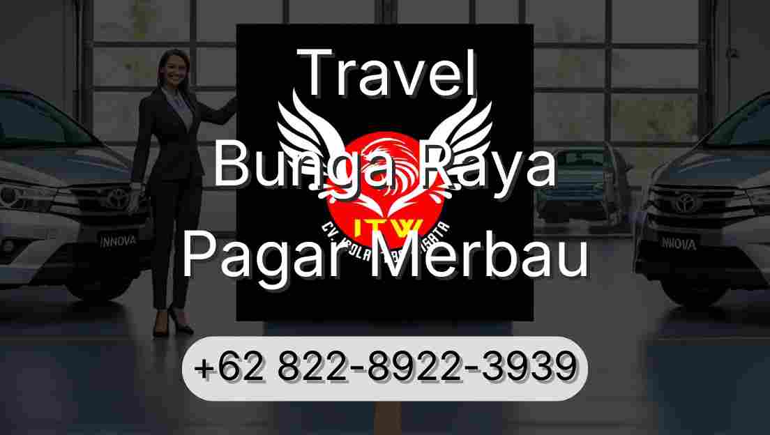Travel Bunga Raya Pagar Merbau