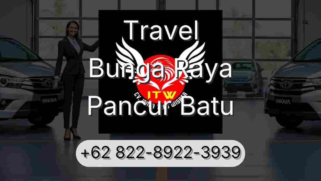 Travel Bunga Raya Pancur Batu