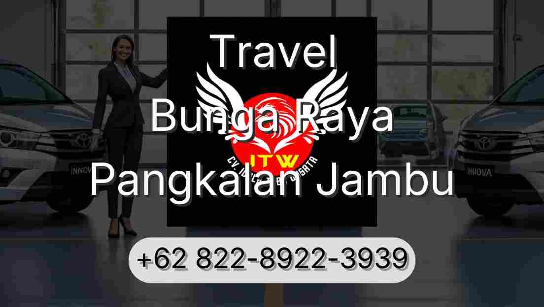 Travel Bunga Raya Pangkalan Jambu