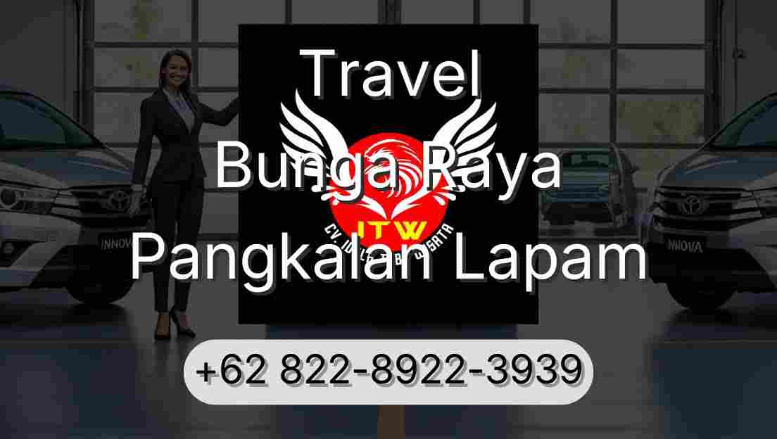 Travel Bunga Raya Pangkalan Lapam