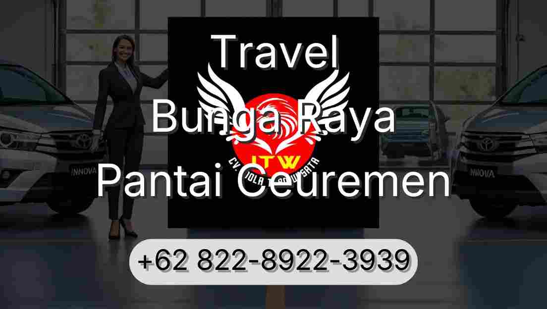 Travel Bunga Raya Pantai Ceuremen
