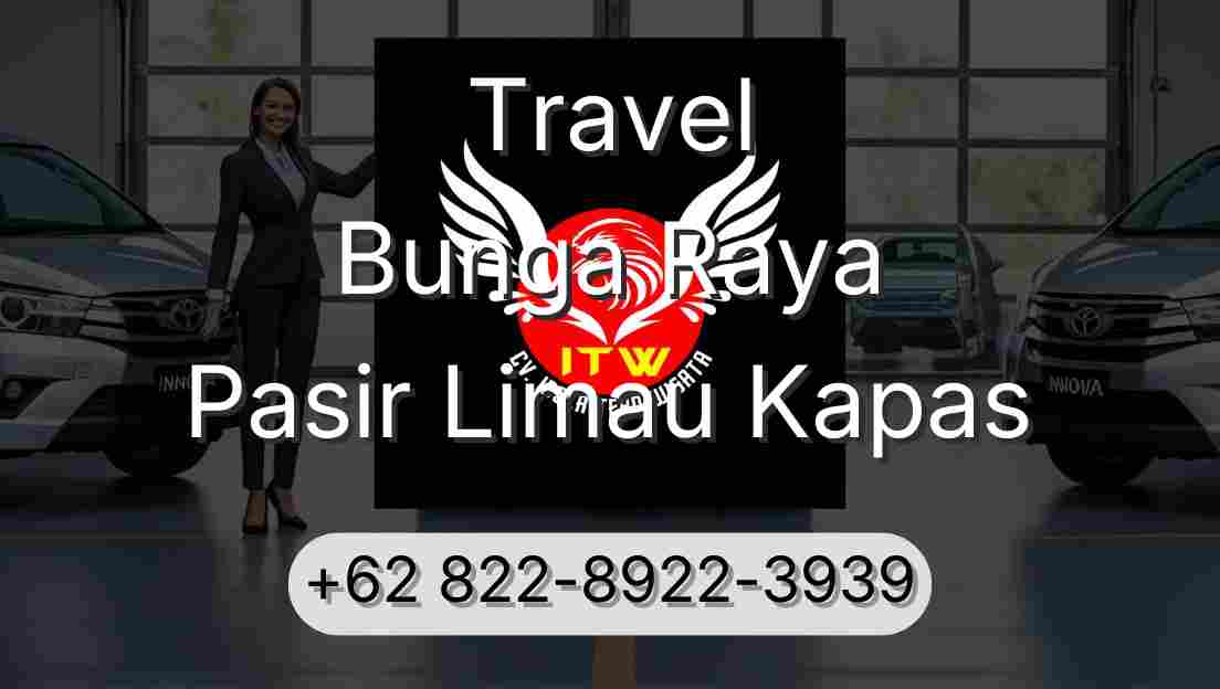 Travel Bunga Raya Pasir Limau Kapas