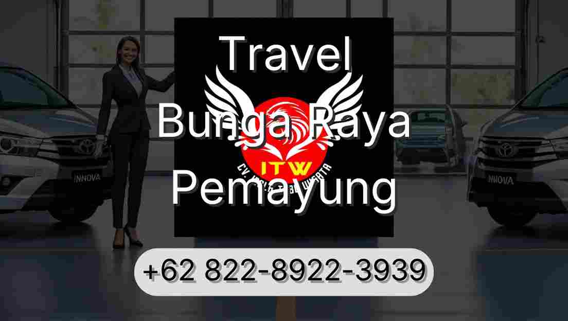 Travel Bunga Raya Pemayung
