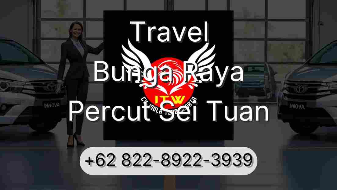 Travel Bunga Raya Percut Sei Tuan