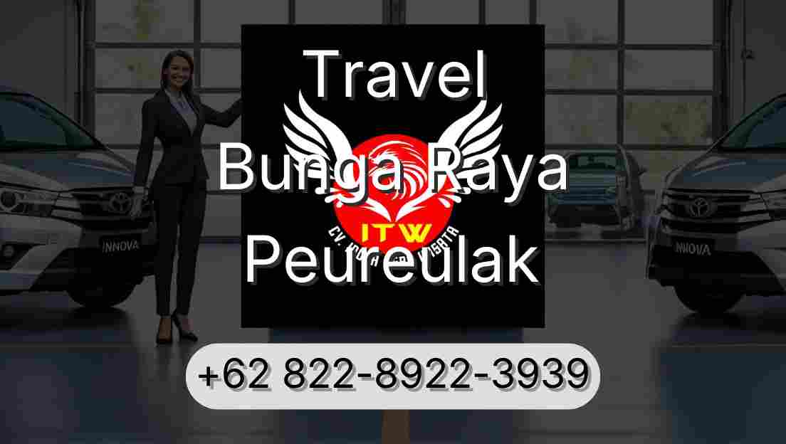 Travel Bunga Raya Peureulak