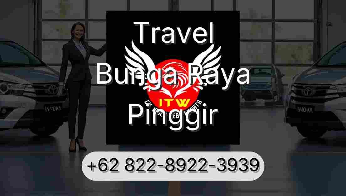 Travel Bunga Raya Pinggir