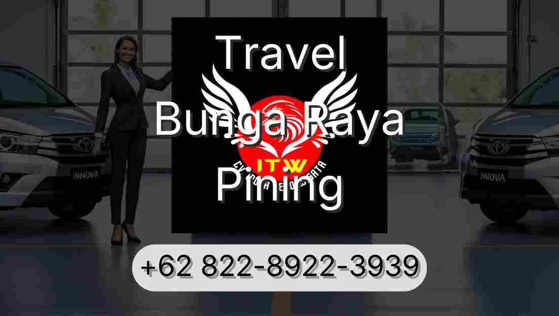 Travel Bunga Raya Pining