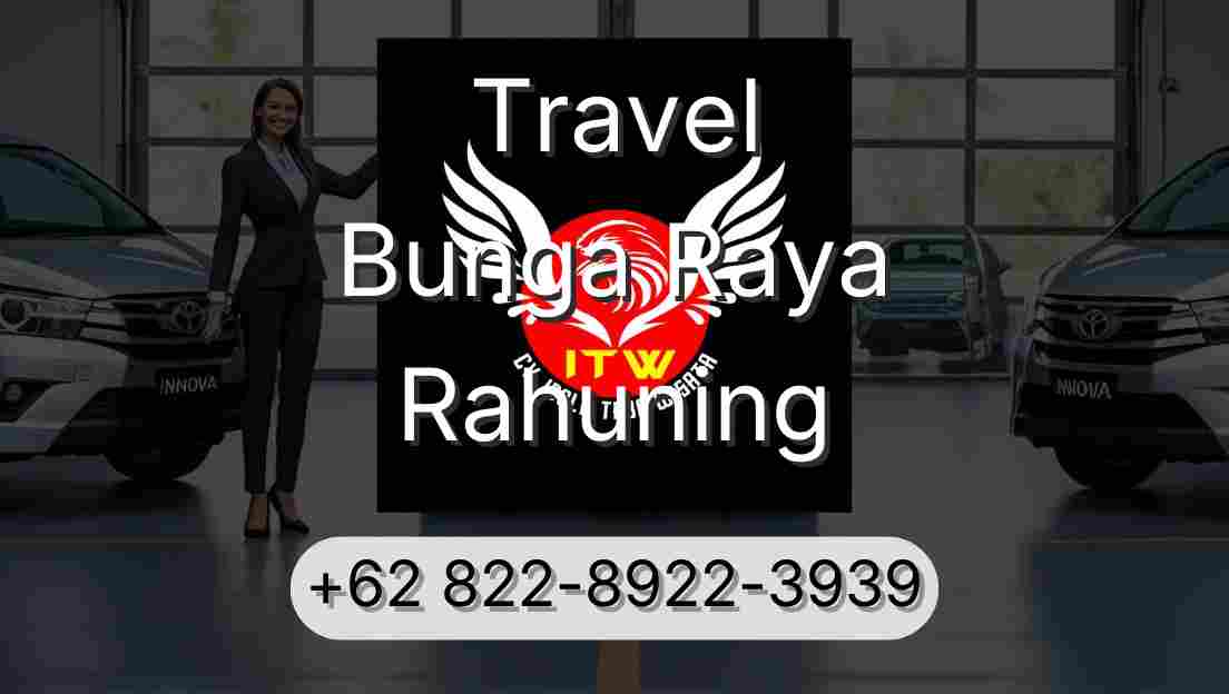 Travel Bunga Raya Rahuning