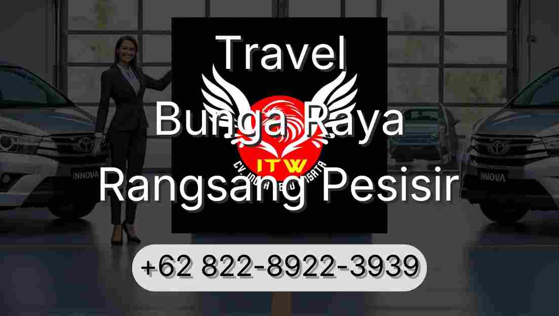 Travel Bunga Raya Rangsang Pesisir