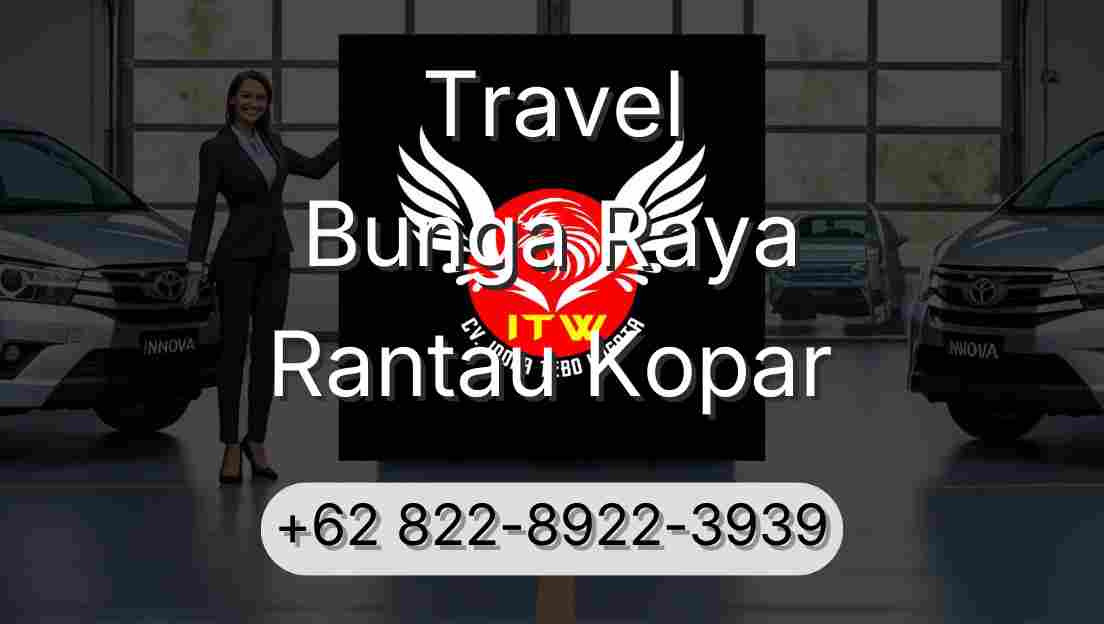 Travel Bunga Raya Rantau Kopar