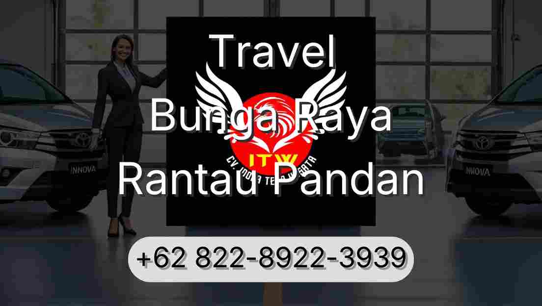 Travel Bunga Raya Rantau Pandan