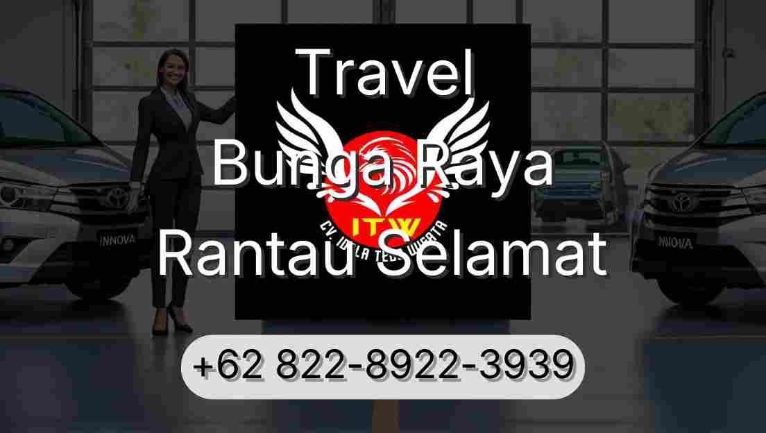 Travel Bunga Raya Rantau Selamat