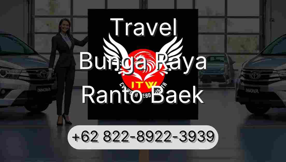 Travel Bunga Raya Ranto Baek