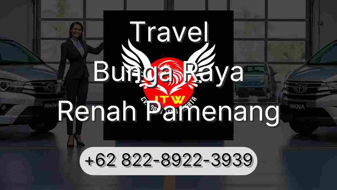 Travel Bunga Raya Renah Pamenang