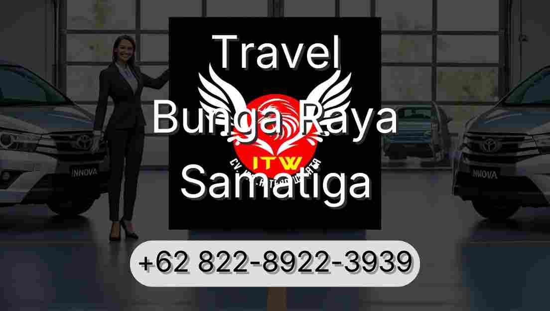 Travel Bunga Raya Samatiga
