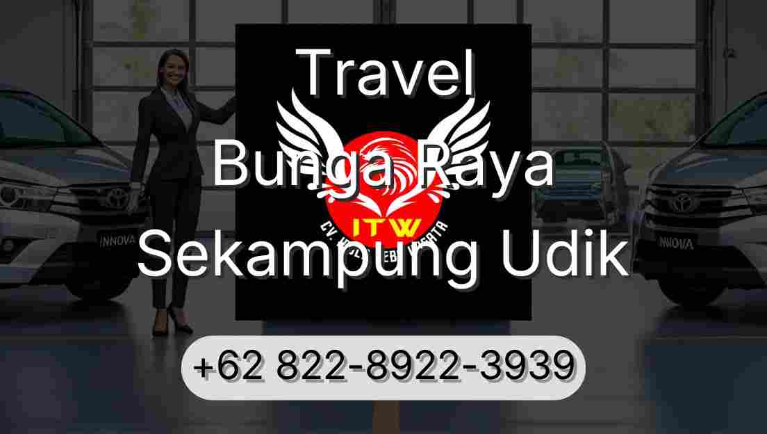 Travel Bunga Raya Sekampung Udik