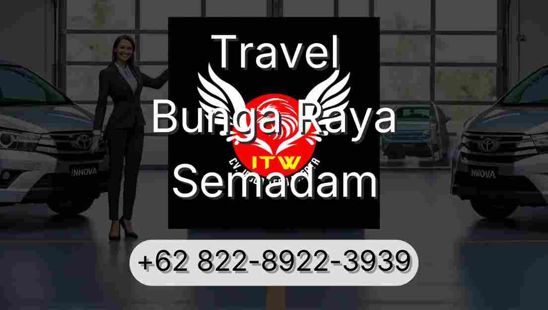 Travel Bunga Raya Semadam