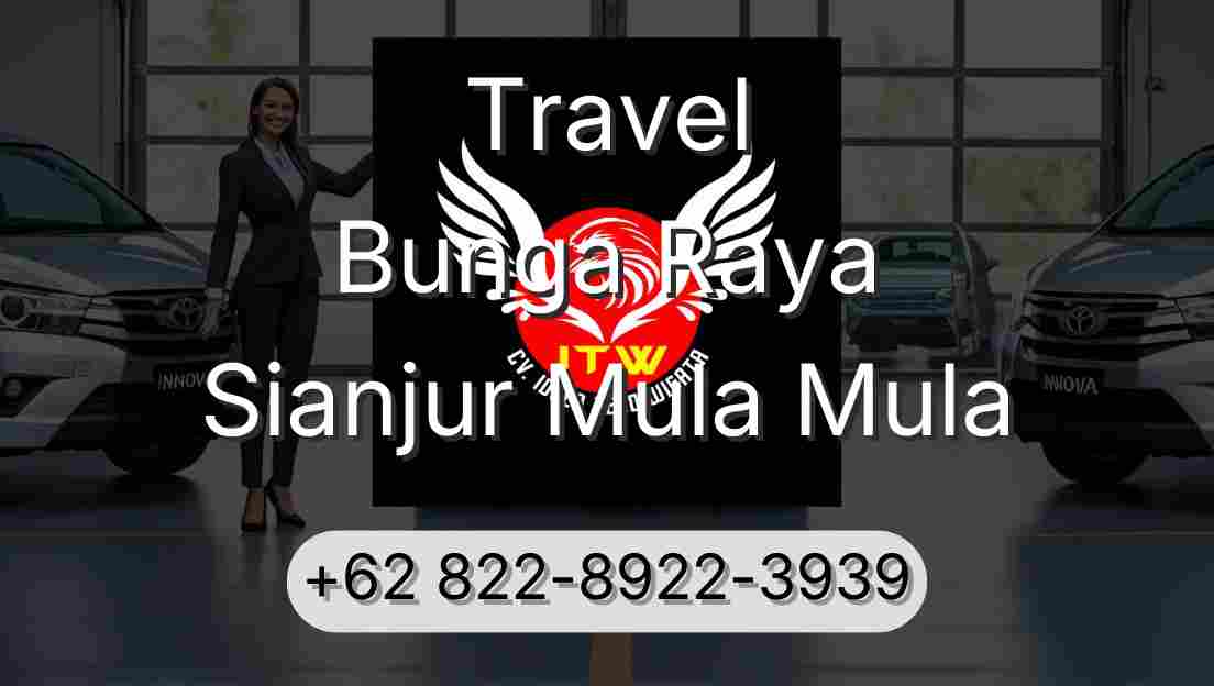 Travel Bunga Raya Sianjur Mula Mula