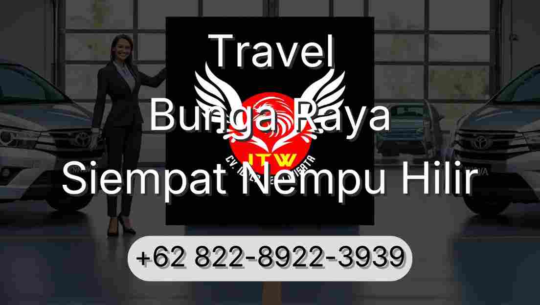 Travel Bunga Raya Siempat Nempu Hilir
