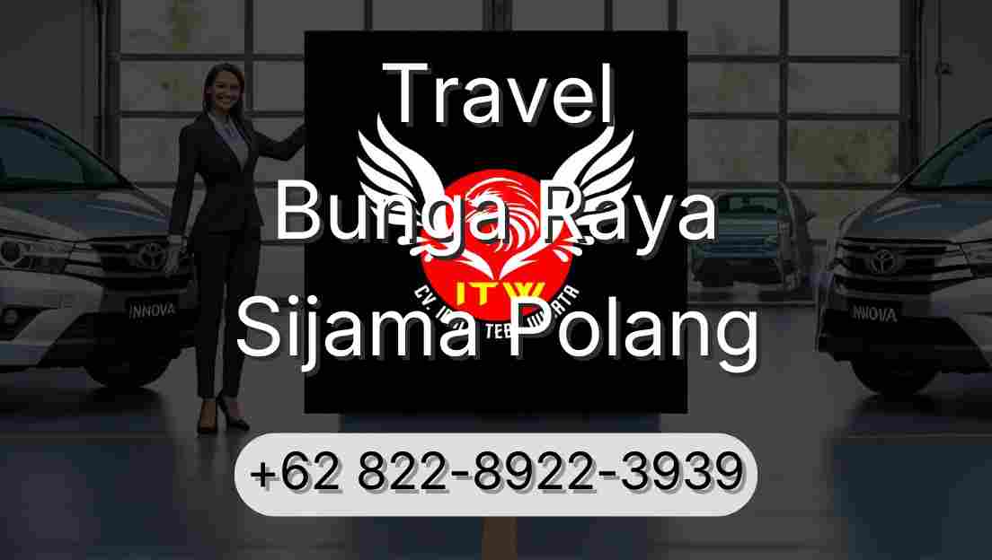 Travel Bunga Raya Sijama Polang
