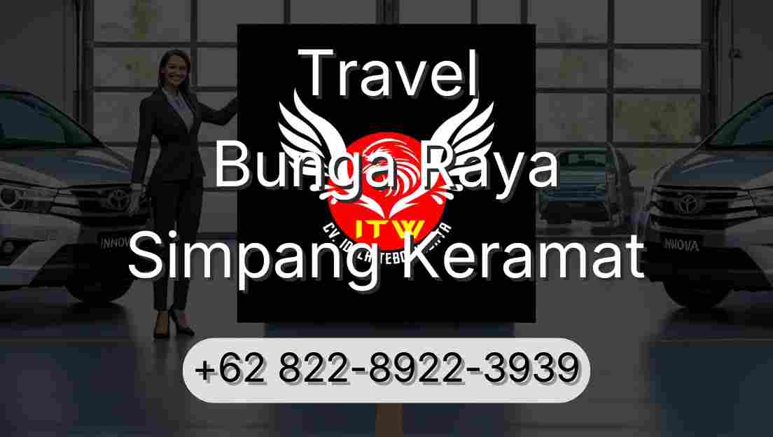 Travel Bunga Raya Simpang Keramat