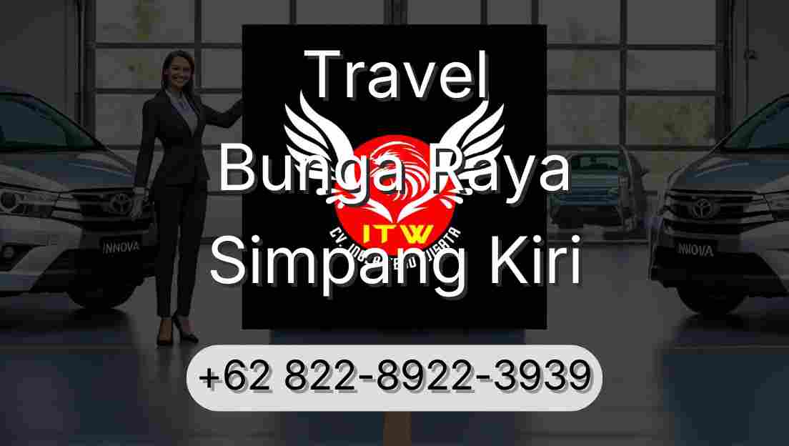 Travel Bunga Raya Simpang Kiri