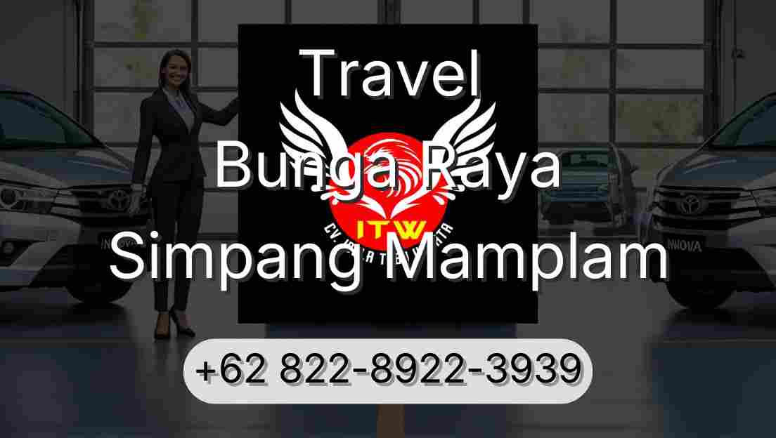 Travel Bunga Raya Simpang Mamplam