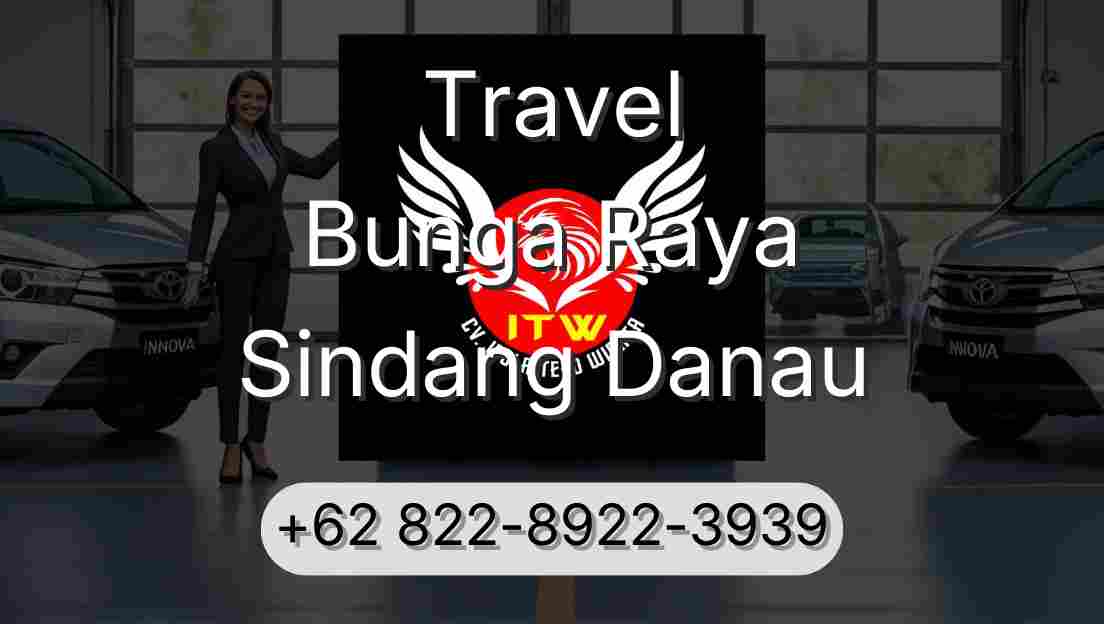 Travel Bunga Raya Sindang Danau