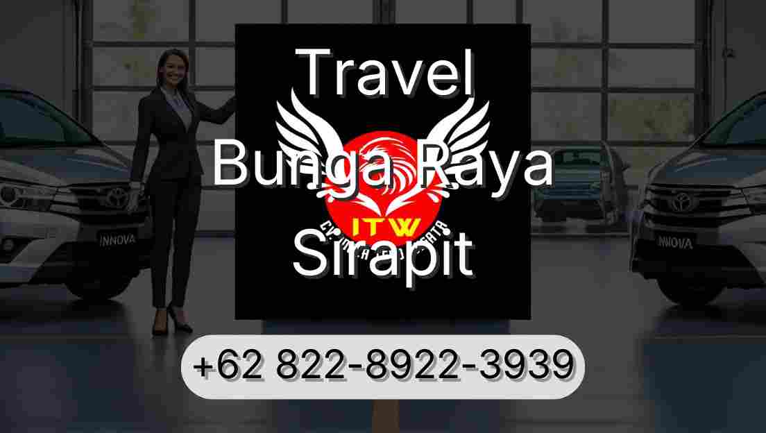 Travel Bunga Raya Sirapit