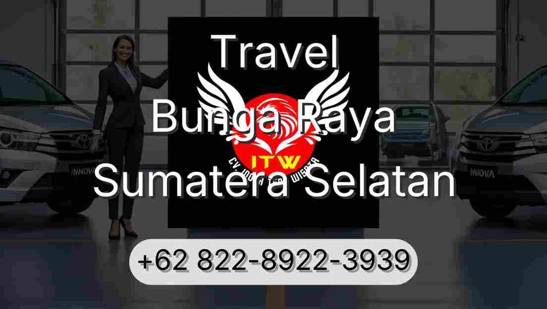 Travel Bunga Raya Sumatera Selatan