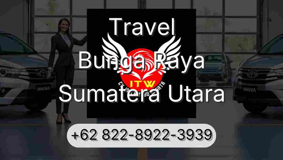 Travel Bunga Raya Sumatera Utara