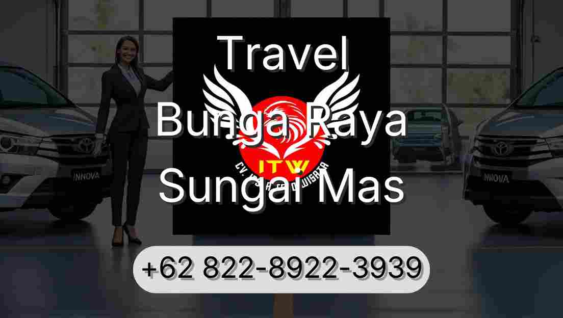 Travel Bunga Raya Sungai Mas