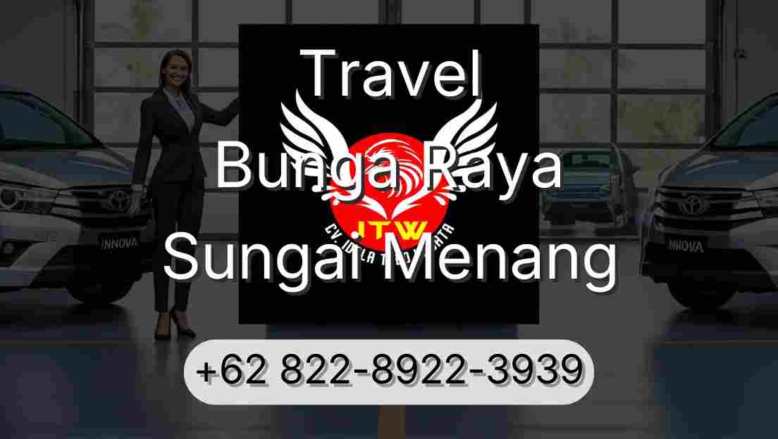 Travel Bunga Raya Sungai Menang