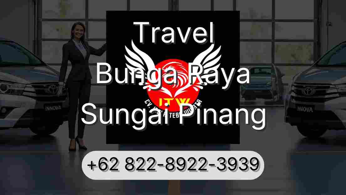 Travel Bunga Raya Sungai Pinang