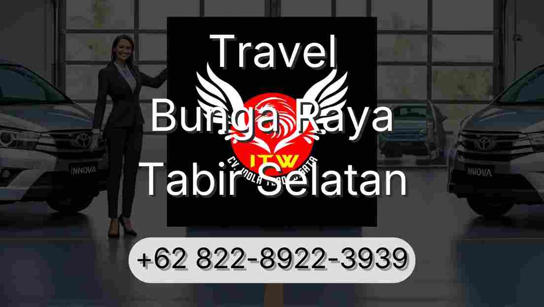 Travel Bunga Raya Tabir Selatan