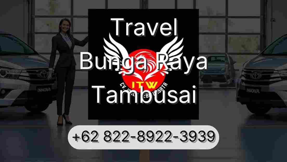 Travel Bunga Raya Tambusai
