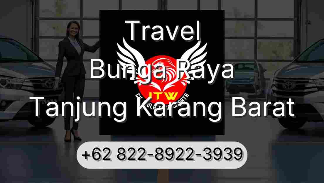 Travel Bunga Raya Tanjung Karang Barat