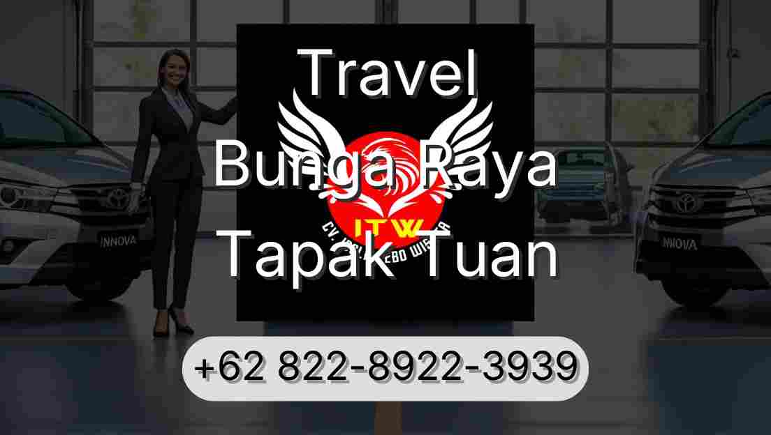 Travel Bunga Raya Tapak Tuan