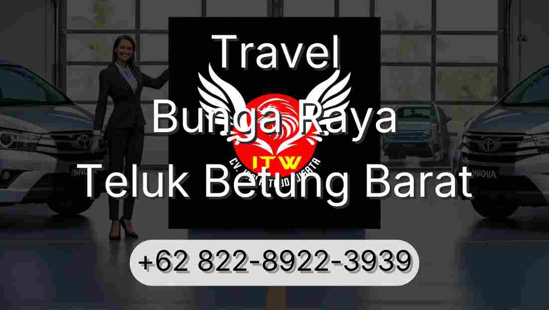 Travel Bunga Raya Teluk Betung Barat