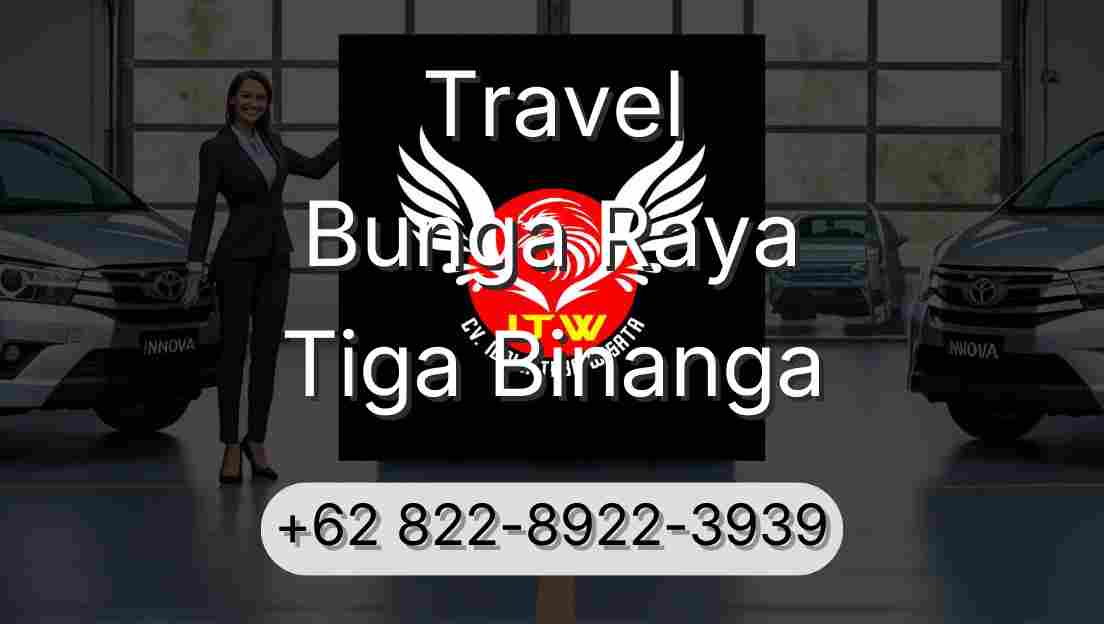 Travel Bunga Raya Tiga Binanga