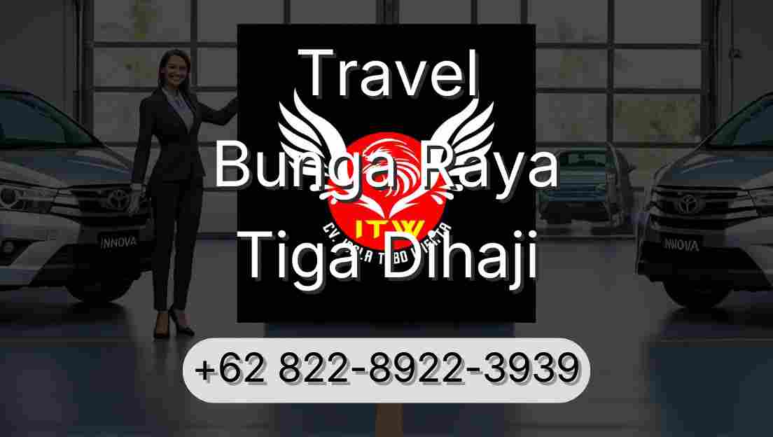Travel Bunga Raya Tiga Dihaji